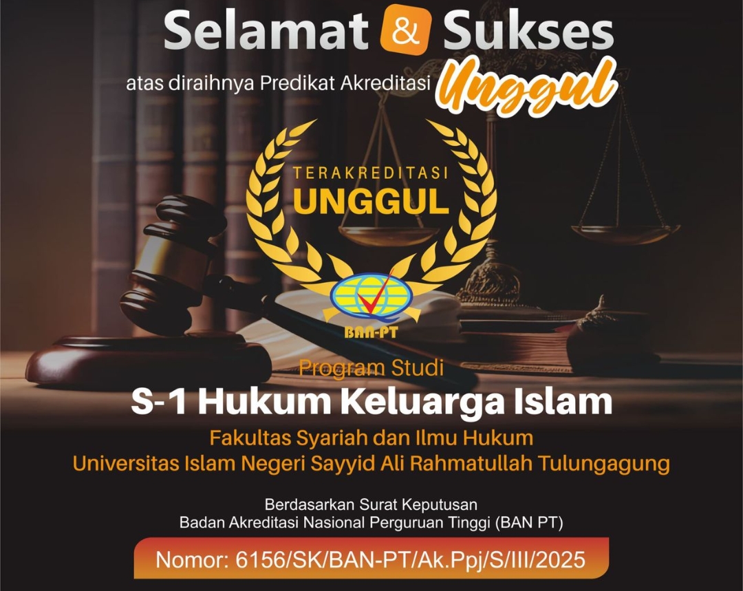 PROGRAM STUDI HUKUM KELUARGA ISLAM FASIH UIN SATU TULUNGAGUNG RAIH AKREDITASI UNGGUL DARI BAN-PT